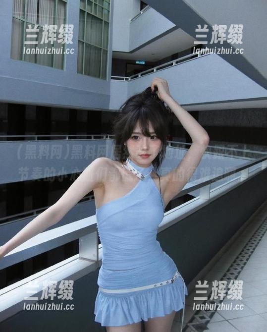 黑料网居然改了地址,快跟不上节奏的小心脏们都慌了,真的很难追啊。-兰辉缀 黑料网居然改了地址,快跟不上节奏的小心脏们都慌了,真的很难追啊。-兰辉缀